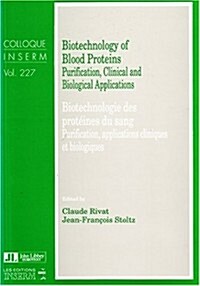 Biotechnology of Blood Proteins (Paperback, UK)