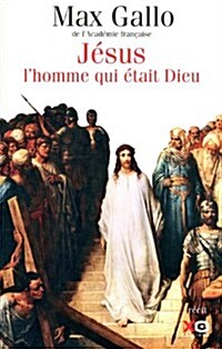 Jesus LHomme Qui Etait Dieu       FL (Paperback)