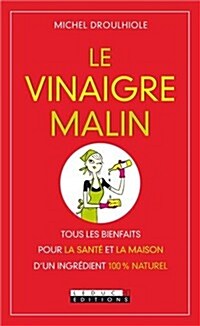 Le Vinaigre Malin        FL (Paperback)