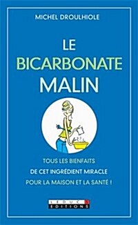 Le Bicarbonate Malin     FL (Paperback)