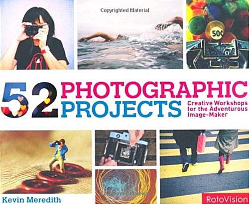 52 Photographic Projects (Paperback)