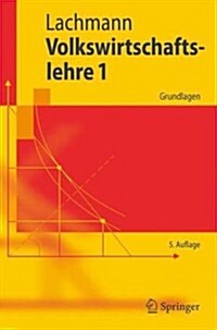 Volkswirtschaftslehre 1: Grundlagen (Paperback, 5, 5., Uberarb. U.)