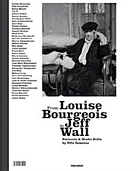 From Louise Bourgeois to Jeff Wall: Portraits & Studio Stills (Paperback)