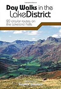 Day Walks in the Lake District : 20 Circular Routes on the Lakeland Fells (Paperback)