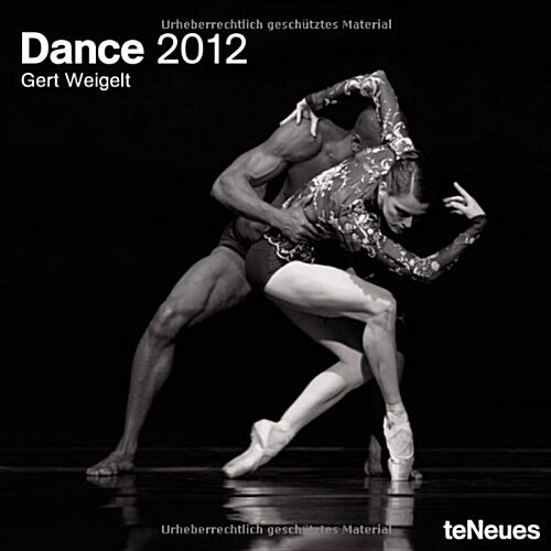 Dance by Gert Weigelt 2012 Calendar