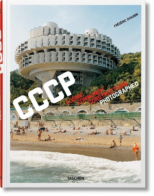 [중고] Frederic Chaubin. Cccp. Cosmic Communist Constructions Photographed (Hardcover, Multilingual)