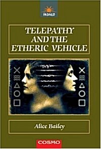Telepathy and the Etheric Vehicle (Paperback)