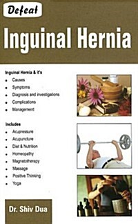 Defeat Inguinal Hernia (Paperback, UK)