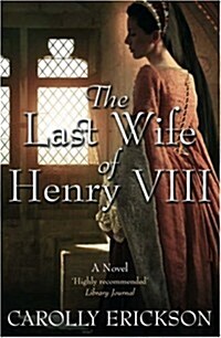 Last Wife of Henry VIII (Paperback)