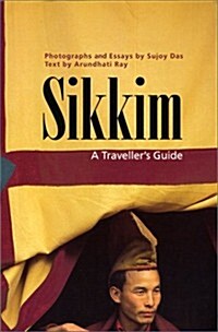Sikkim : A Travellers Guide (Paperback)