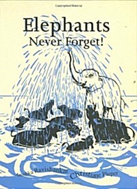 Elephants Never Forget (Hardcover)