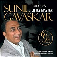Sunil Gavaskar: Crickets Little Master (Hardcover)