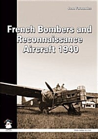 French Bombers and Reconnaissance Aircraft, 1940 (Paperback)