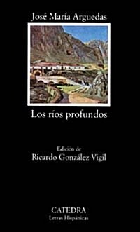 Los Rios Profundos (Hardcover)