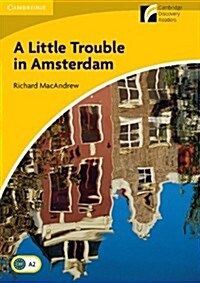 A Little Trouble in Amsterdam Level 2 Elementary/Lower-Intermediate (Paperback)