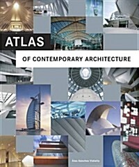 Atlas of Contemporary Architecture (Hardcover)