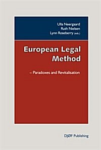 European Legal Method: Paradoxes and Revitalisation (Paperback)