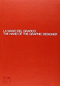 Moleskine the Hand of the Graphic Designer/La Mano del Grafico [With Hardcover Book(s)] (Hardcover)
