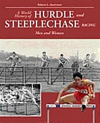 World History of Hurdle and Steeplechase Racing (Paperback)