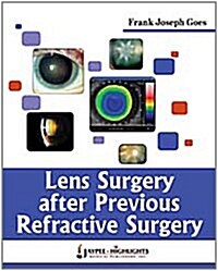 Lens Surgery After Previous Refractive Surgery (Hardcover)