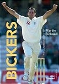 Bickers : The Autobiography of Martin Bicknell (Hardcover)