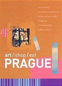 art/shop/eat Prague (Paperback)