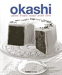 Okashi: Sweet Treats Made with Love (Paperback)
