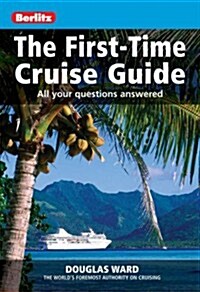 [중고] The First-Time Cruise Guide: All Your Questions Answered. Douglas Ward (Paperback)