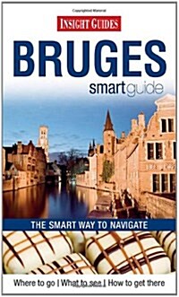 Insight Guides: Bruges Smart Guide (Paperback)