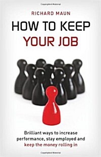 How to Keep Your Job (Paperback)