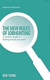 New Rules of Jobhunting: A Modern Guide to Finding the Job You Want (Paperback)