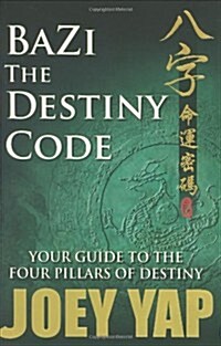 BaZi: The Destiny Code (Paperback)