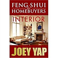 Feng Shui for Homebuyers: Interior (Paperback)