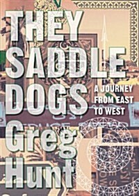 They Saddle Dogs (Paperback)