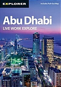 Explorer: Abu Dhabi: Live, Work, Explore (Paperback, 8th)