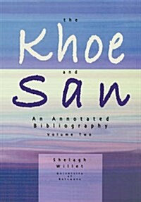 The Khoe and San. Vol 2 (Paperback)