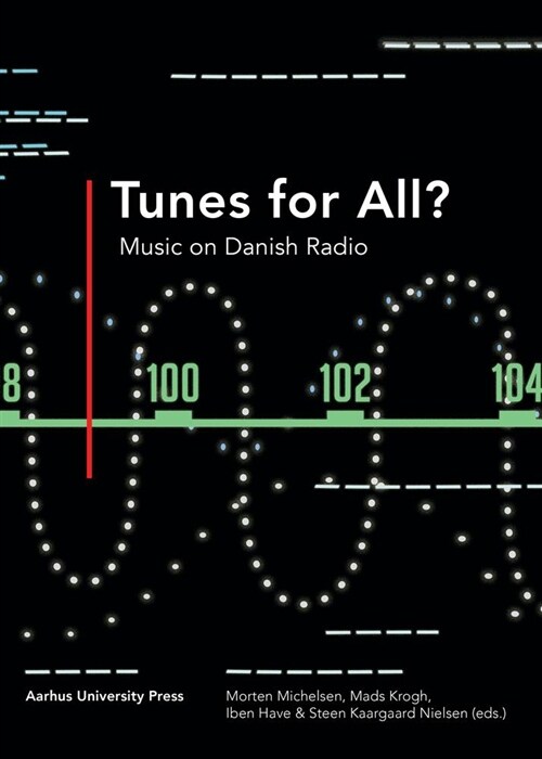 Tunes for All?: Music on Danish Radio (Paperback)