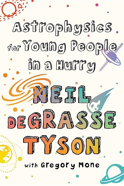 Astrophysics for Young People in a Hurry (Paperback)