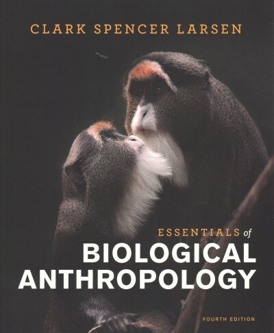 Essentials of Biological Anthropology (Paperback, 4)