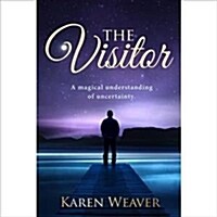 The Visitor: A Magical Understanding of Uncertainty (Paperback)