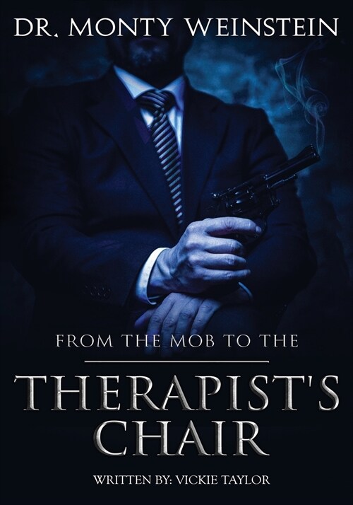 From the Mob to the Therapists Chair (Paperback)