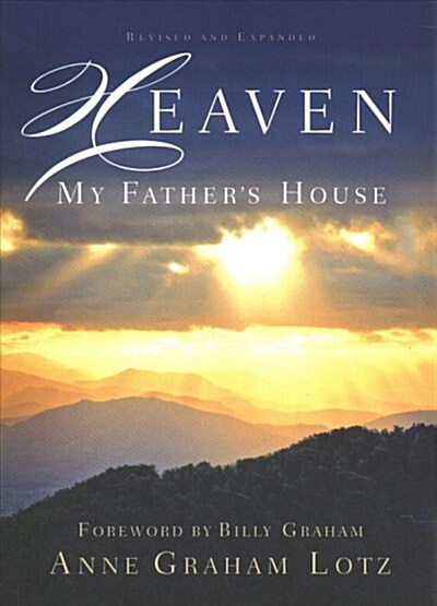 Heaven: My Fathers House (Paperback, Revised)