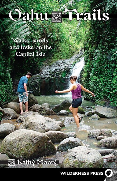 Oahu Trails: Walks Strolls and Treks on the Capital Island (Hardcover)