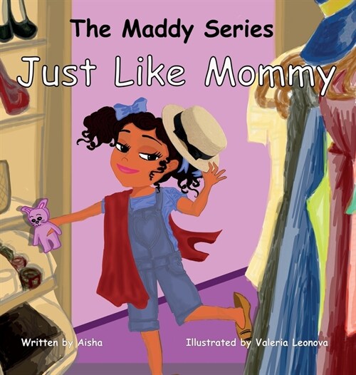 Just Like Mommy (Hardcover)