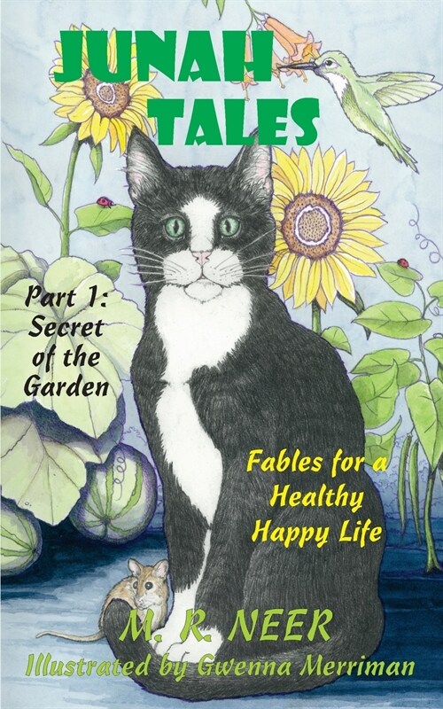 Junah Tales: Secret of the Garden: Fables for a Healthy Happy Life (Paperback)