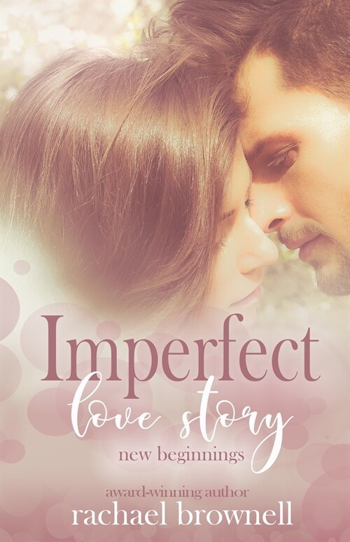 Imperfect Love Story: New Beginnings (Paperback)