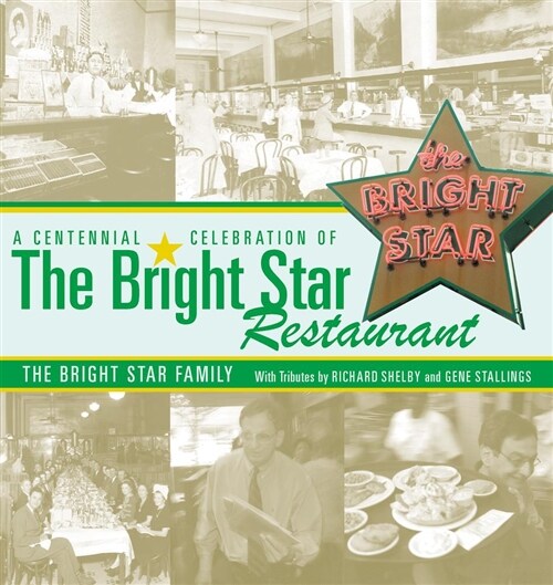 A Centennial Celebration of the Bright Star Restaurant (Paperback)