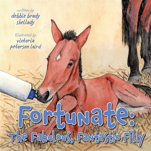 Fortunate: The Fabulous, Fantastic Filly (Paperback)