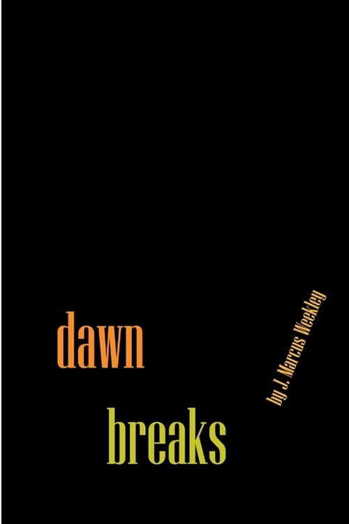 Dawn Breaks (Paperback)