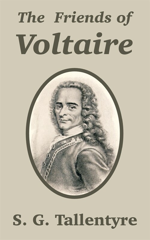 The Friends of Voltaire (Paperback)